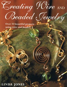 Creating Wire and Beaded Jewelry 11